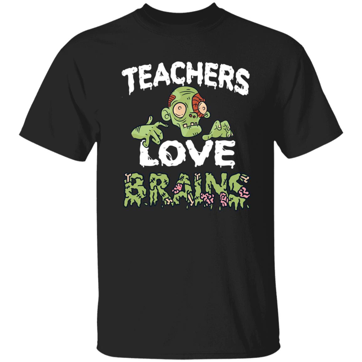 funny teachers love brains halloween zombie unisex tshirt sweatshirt hoodie wwv3n34975
